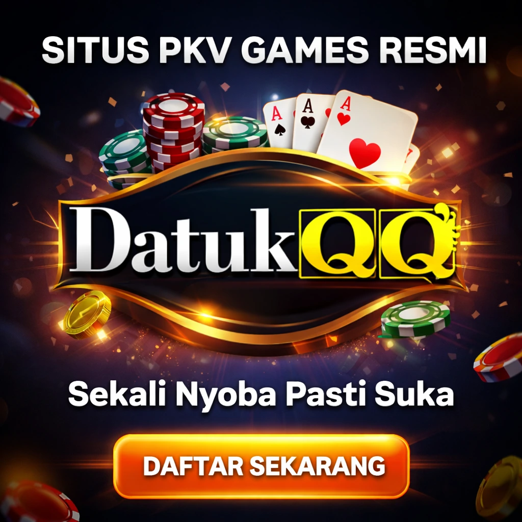 DATUKQQ | Situs PKV QQ Online Dan DominoQQ Online Terpercaya
